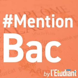 #MENTIONBAC - Un podcast de l’Etudiant