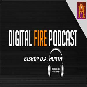 D.A. Hurth Digital Fire Podcast