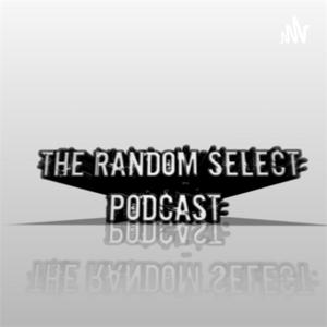 Random Select Podcast