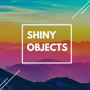 Shiny Objects