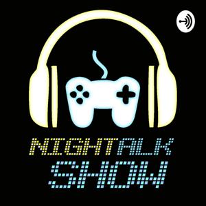 Nightalk Show - Videogiochi e dintorni