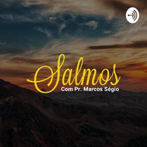 Salmos - Com Pastor Marcos Sérgio