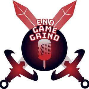 End Game Grind Podcast