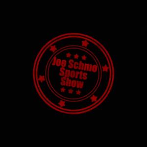 JoeSchmoSportsShow