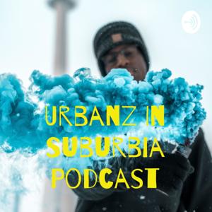 Urbanz In Suburbia Podcast