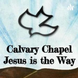 Calvary Chapel Jesus is the Way