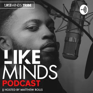 LIKEMINDS WITH MATTHEW ROLLS