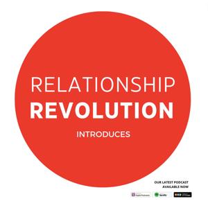 Relationship Revolution // Helping Your Relationships Thrive