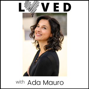 LOVED - The Podcast