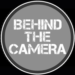 Behind The Camera