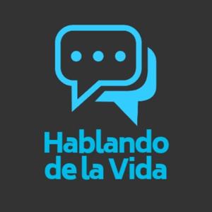 Hablando De La Vida