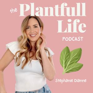 The Plantfull Life Podcast