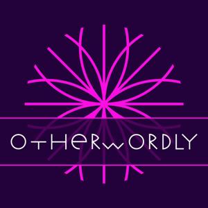 Otherwordly Podcast