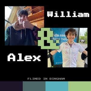 William and Alex Podcast (filmed in Bingham)