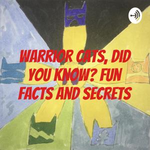 Warrior Cats, did you know? Fun facts and secrets by Icetail