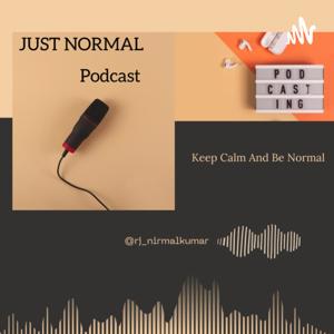 JUST NORMAL | Tamil Podcast