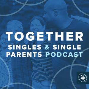 Together: Singles & Single Parents Podcast