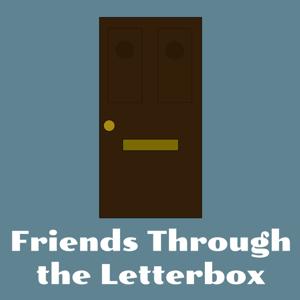 Friends Through the Letterbox