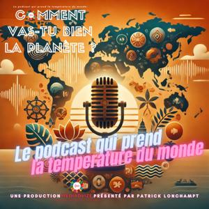 COMMENT VAS TU BIEN LA PLANÈTE ?