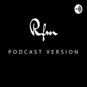 Rfm Podcast Version