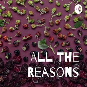 All the Reasons