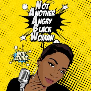 Not Another Angry Black Woman