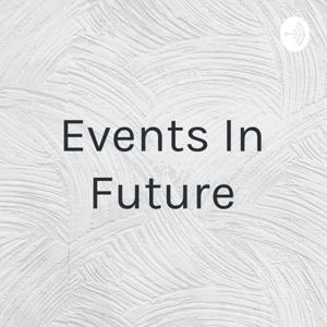 Events In Future