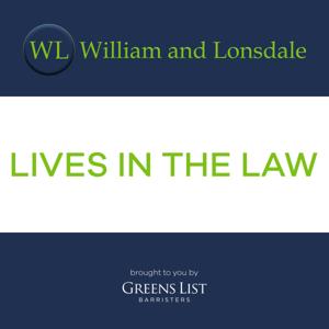 William and Lonsdale - Lives in the Law by Greens List Barristers