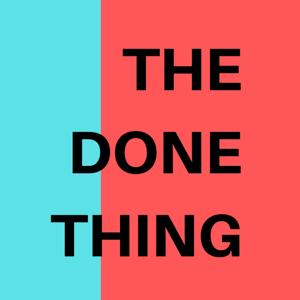 The Done Thing