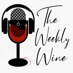 The Weekly Wine Podcast