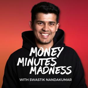 Money Minutes Madness with Swastik Nandakumar