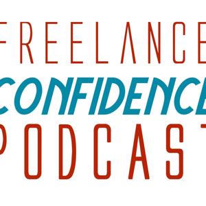 Freelance Confidence Podcast