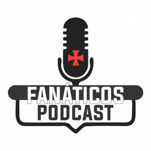 Fanáticos Podcast - Vasco da Gama