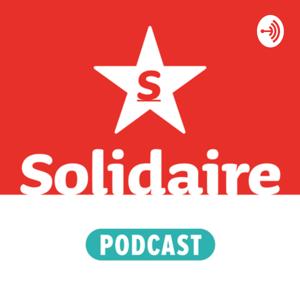 Solidaire Podcasts