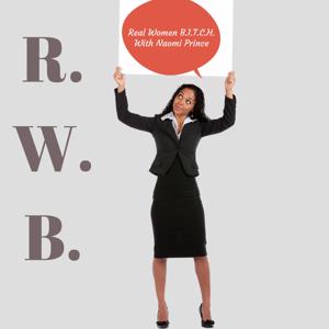 Real Women Be In Total Control Of Herself  "Real Women B.I.T.C.H." |Be Inspired |Daily topics women care about | Life | Beauty | Fashion | Comedy | Relationships | Everything in between | Life & Relationship Coach | Image Consultant | Blogger | Online Sto