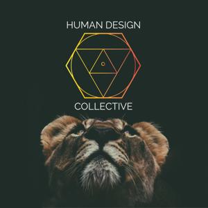 Human Design Collective Podcast by Human Design Collective