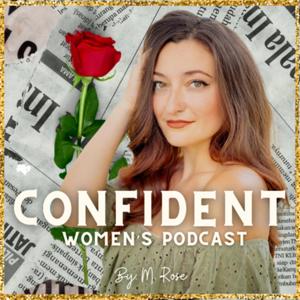 CONFIDENT WOMEN’S PODCAST