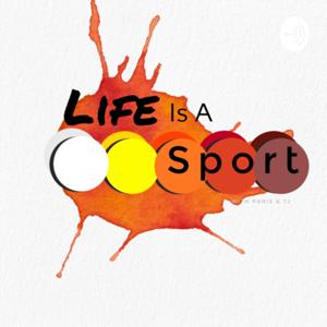 Life is a Sport