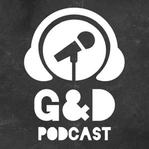 G&D Podcast