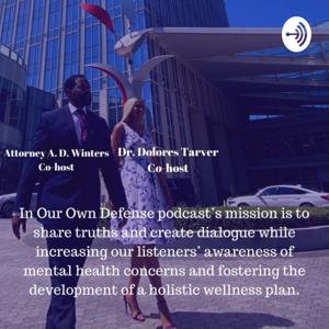 In Our Own Defense Podcast