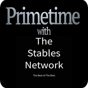 Primetime With The Stables Network