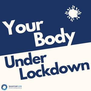 Your Body Under Lockdown