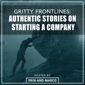 Gritty Frontlines: Authentic Stories on Starting a Company