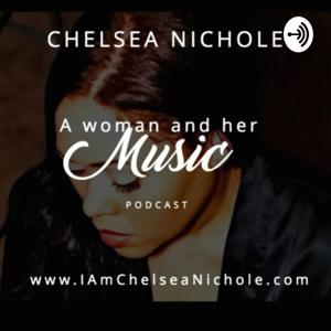 Chelsea Nichole: A Woman and Her Music