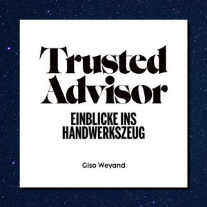 Trusted Advisor - Einblicke ins Handwerkszeug