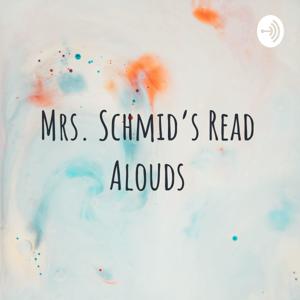 Mrs. Schmid's Read Alouds