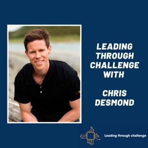 Leading through challenge