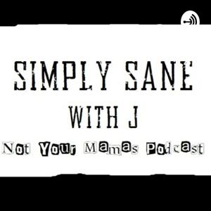 Simply Sane With J