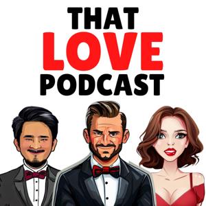 That Love Podcast