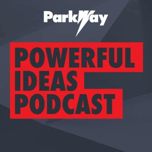 Parkway Powerful Ideas Podcast